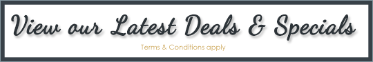View our Latest Deals & Specials